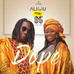 Aliwu - Dope feat OMG Oumy Gueye - DOPE